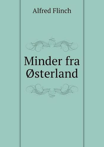 Minder fra Østerland - Alfred Flinch - Books - Book on Demand Ltd. - 9785518973121 - 2014