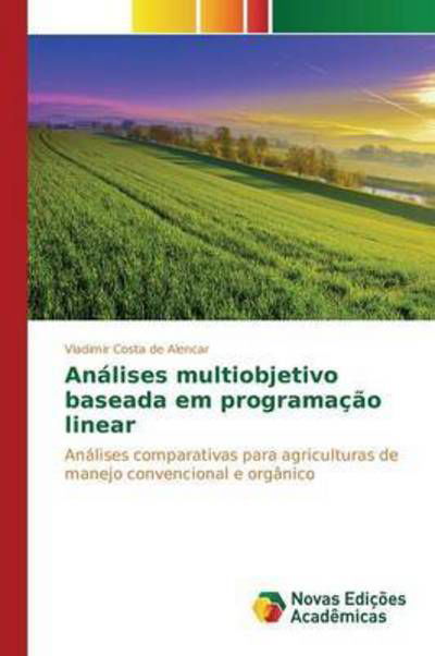 Cover for Costa De Alencar Vladimir · Analises Multiobjetivo Baseada Em Programacao Linear (Taschenbuch) (2015)