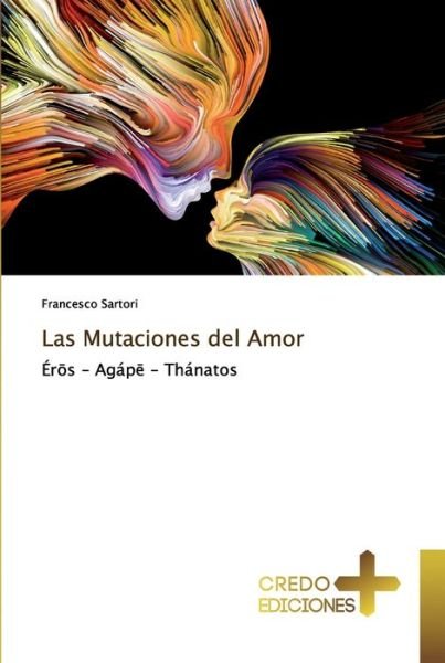 Cover for Sartori · Las Mutaciones del Amor (Book) (2019)