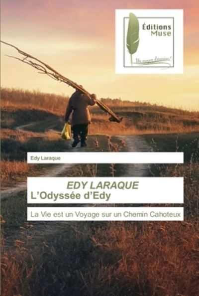 Cover for Edy Laraque · EDY LARAQUE L'Odyssee d'Edy (Paperback Book) (2021)