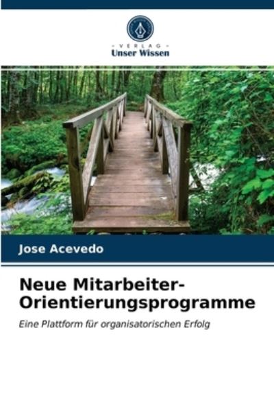 Cover for Jose Acevedo · Neue Mitarbeiter-Orientierungsprogramme (Paperback Book) (2021)