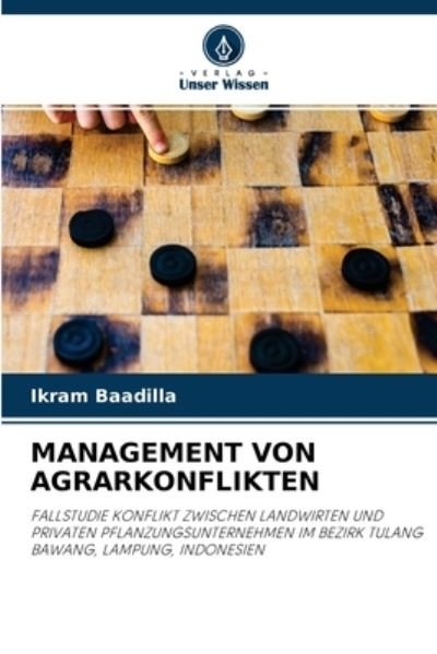 Management Von Agrarkonflikten - Ikram Baadilla - Bøger - Verlag Unser Wissen - 9786204109121 - 25. september 2021