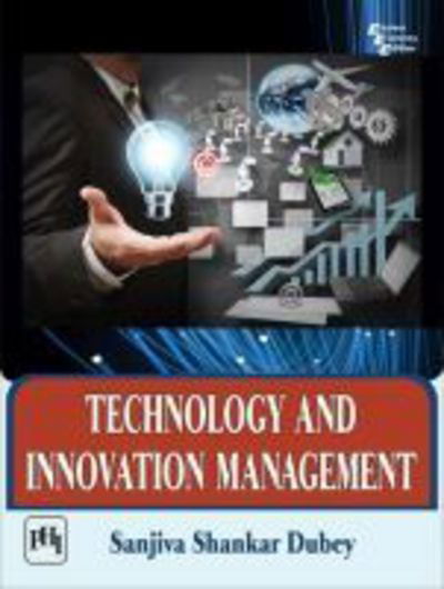 Cover for Sanjiva Shankar Dubey · Technology and Innovation Management (Paperback Book) (2017)