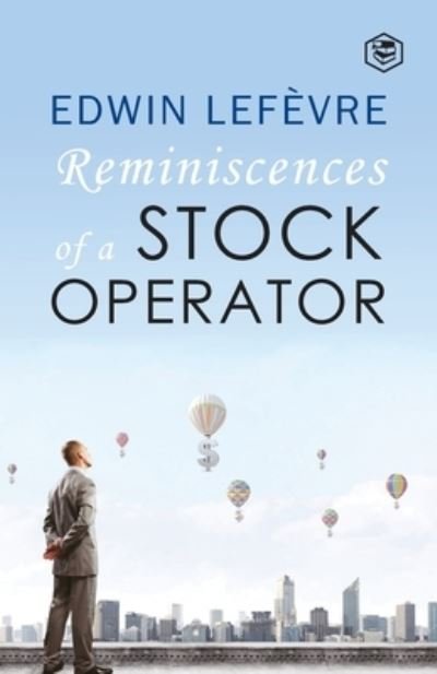 Cover for Edwin Lefevre · The Reminiscences of a Stock Operator (Taschenbuch) (2020)