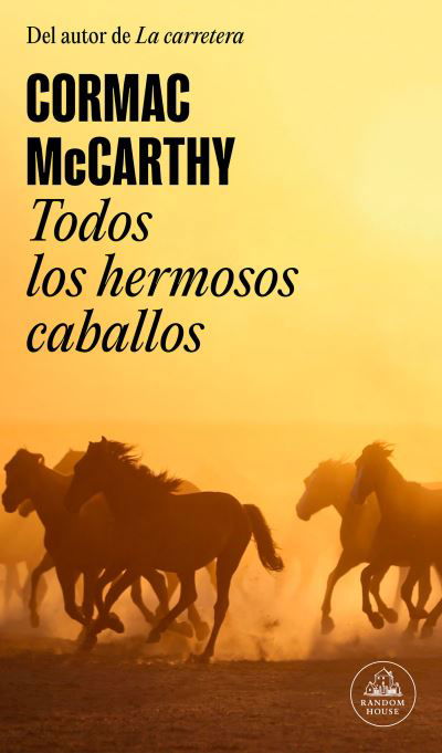 Cover for Cormac McCarthy · Todos Los Hermosos Caballos / All the Pretty Horses (Buch) (2023)
