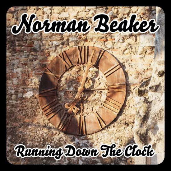 Cover for Norman Beaker · Running Down The Clock (CD) (2020)