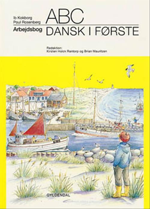 Cover for Poul Rosenberg; Ib Kokborg · Dansk i ... 1. - 2. klasse: Dansk i første (Sewn Spine Book) [1º edição] (2000)