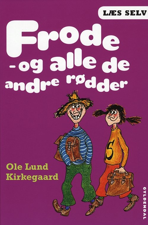 Cover for Ole Lund Kirkegaard · Læs selv: Læs selv Frode - og alle de andre rødder (Bound Book) [4th edition] [Indbundet] (2010)