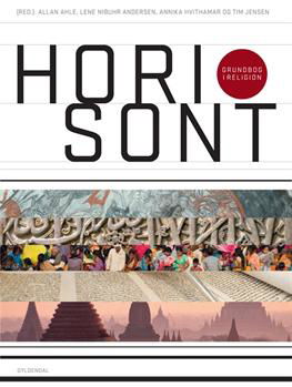 Horisont - grundbog i religion - Annika Hvithamar; Allan Ahle; Tim Jensen - Mikael Rothstein; Lene Nibuhr Andersen - Livres - Systime - 9788702106121 - 21 mars 2013