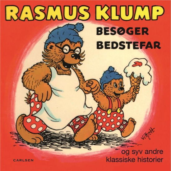 Cover for Carla og Vilhelm Hansen · Rasmus Klump besøger bedstefar og syv andre historier (Gebundesens Buch) [1. Ausgabe] (2017)