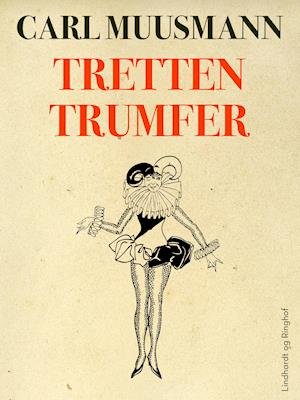 Cover for Carl Muusmann · Tretten trumfer (Sewn Spine Book) [1º edição] (2018)