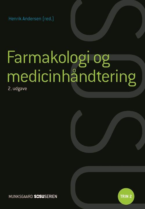 Sosu-serien: Social- og sundhedsassistent: Farmakologi og medicinhåndtering (ssa) (med iBog) - Henrik Andersen; Inge Olsen; Susanne Piilgaard Hallin - Bøger - Gyldendal - 9788762816121 - 26. april 2016