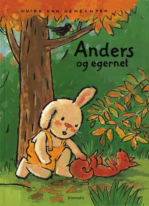 Cover for Guido van Genechten · Anders og egernet (Gebundesens Buch) [1. Ausgabe] (2010)