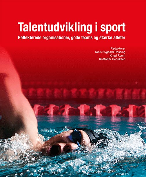 Cover for Niels Rossing, Knud Ryom &amp; Kristoffer Henriksen · Talentudvikling I Sport (Book) (2015)