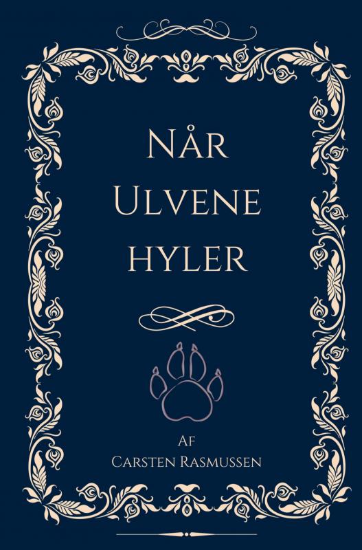 Cover for Carsten Rasmussen · Når ulvene hyler (Taschenbuch) (2023)