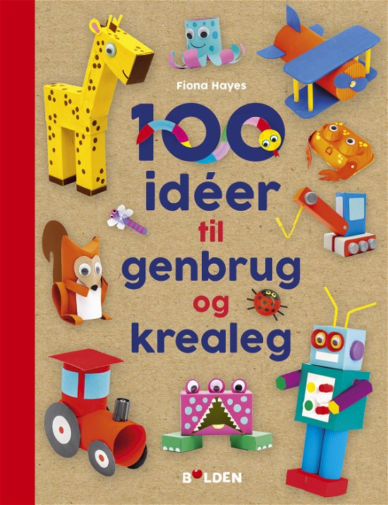 Cover for 100 idéer til genbrug og krealeg (Gebundesens Buch) [1. Ausgabe] (2021)