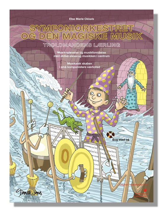 Cover for Else Marie Okkels · Symfoniorkestret og den magiske musik (Buch) [1. Ausgabe] (2011)
