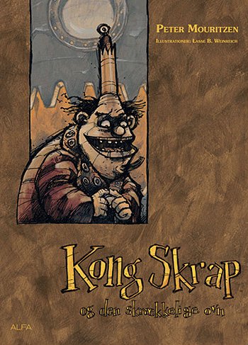 Cover for Peter Mouritzen · Kong Skrap og den skrækkelige ovn (Book) [Indbundet] (2004)