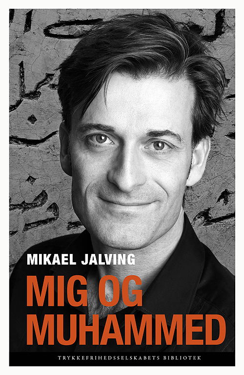 Cover for Mikael Jalving · Mig og Muhammed (Innbunden bok) [1. utgave] (2010)
