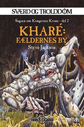 Cover for Steve Jackson · Sværd og Trolddom: Sværd og trolddom 16: Kharé: Fældernes by (Paperback Book) [1th edição] (2024)