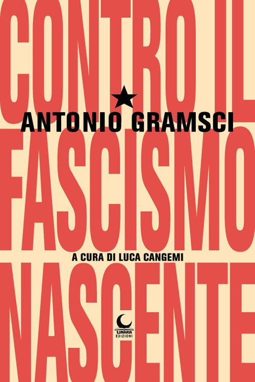 Cover for Antonio Gramsci · Contro Il Fascismo Nascente (Book)