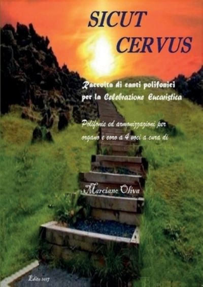 Cover for Marciano Oliva · SICUT CERVUS. Raccolta di canti polifonici per la Celebrazione Eucaristica (Paperback Bog) (2017)