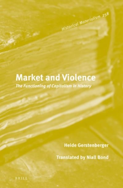 Cover for Heide Gerstenberger · Market and Violence (Book) (2022)