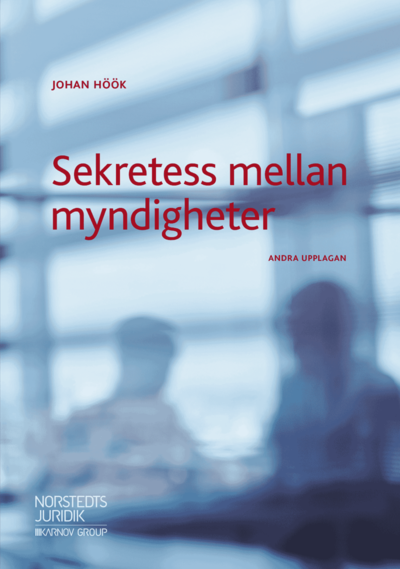 Cover for Johan Höök · Sekretess mellan myndigheter (Buch) (2019)