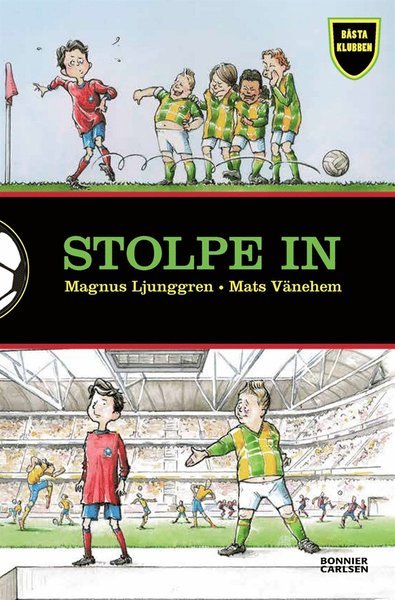 Cover for Magnus Ljunggren · Bästa klubben: Stolpe in (ePUB) (2014)
