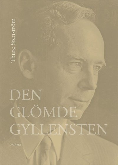Cover for Stenström Thure · Den glömde Gyllensten (Indbundet Bog) (2018)