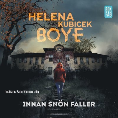 Cover for Helena Kubicek Boye · Anna Varga: Innan snön faller (MP3-CD) (2018)