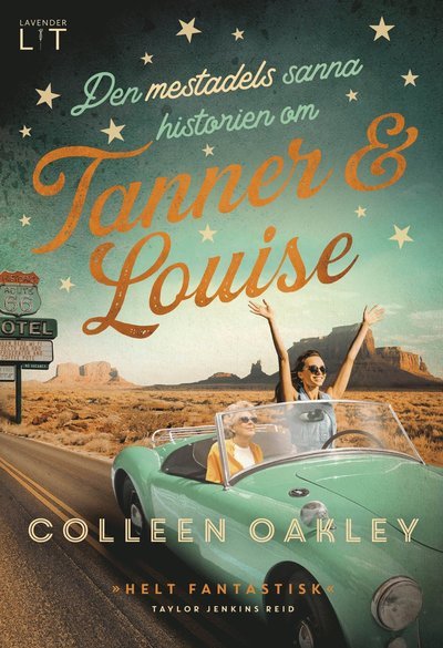 Cover for Colleen Oakley · Den mestadels sanna historien om Tanner och Louise (Map) (2024)