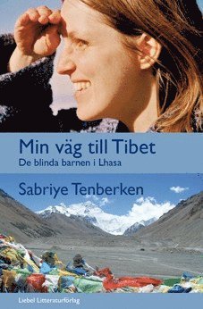 Cover for Sabriye Tenberken · Min väg till Tibet : de blinda barnen i Lhasa (Taschenbuch) (2013)