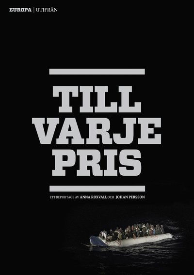 Cover for Johan Persson · Till varje pris : Europa utifrån (Bog) (2021)