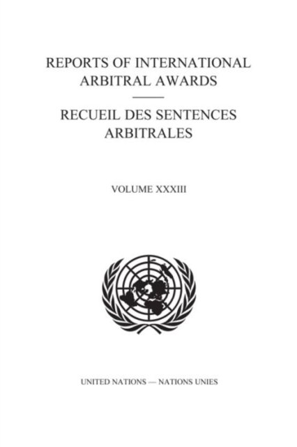 Cover for United Nations · Reports of international arbitral awards: Vol. 33 - Reports of international arbitral awards (Pocketbok) (2021)