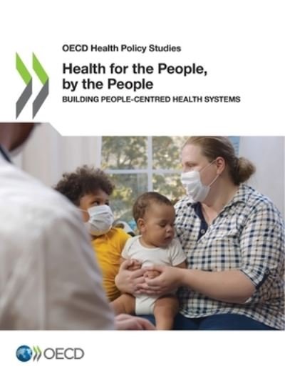Cover for Oecd · Health for the People, by the People (Paperback Bog) (2022)