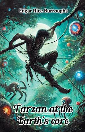 Cover for Edgar Rice Burroughs · Tarzan at the Earth's core (Edition2024) (Paperback Book) (2024)
