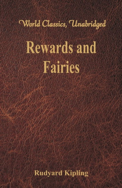 Rewards and Fairies - Rudyard Kipling - Bøker - Alpha Editions - 9789386686121 - 31. oktober 2017