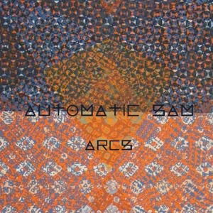 Arcs - Automatic Sam - Musikk - GOOMAH MUSIC - 9789492532121 - 30. mars 2017