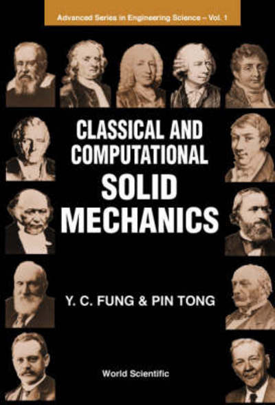 Cover for Y. C. Fung · Classical and Computational Solid Mechanics - Advanced Series in Engineering Science (Hardcover bog) (2001)