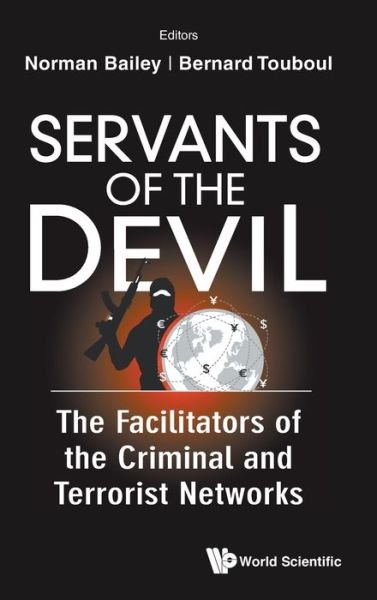 Cover for Touboul, Bernard (Taccit Ltd, Israel) · Servants Of The Devil: The Facilitators Of The Criminal And Terrorist Networks (Gebundenes Buch) (2021)