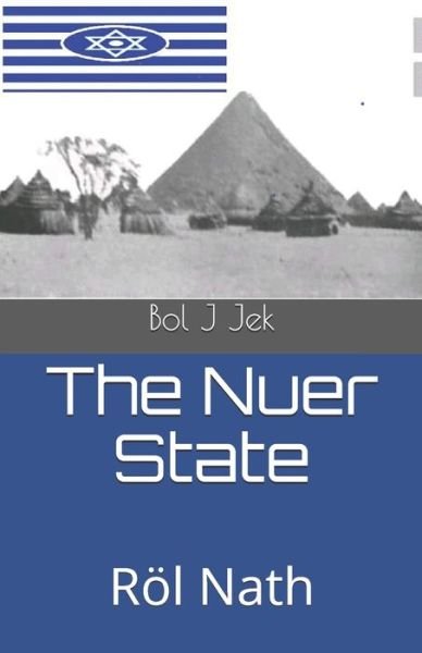 Cover for Bol J Jek · The Nuer State (Paperback Book) (2018)