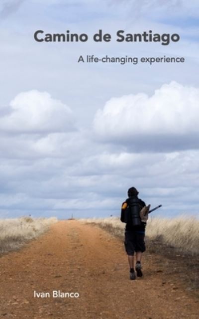 Cover for Ivan Blanco Vilar · Camino de Santiago: A life-changing experience (Paperback Book) (2022)