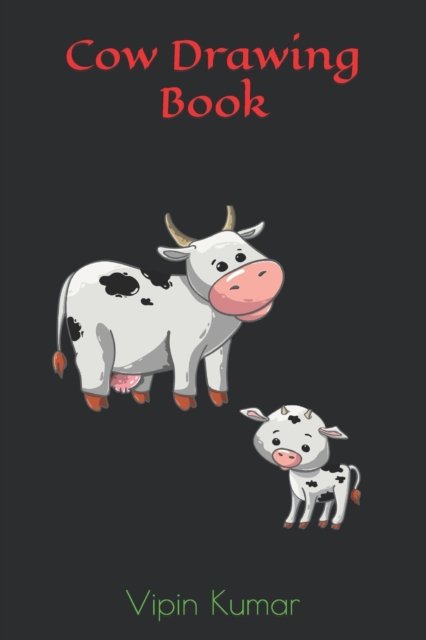Cover for Vipin Kumar · Cow Drawing Book (Paperback Book) (2022)
