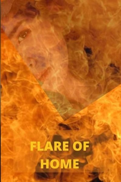 Cover for Bilal Rasheed · Flare of Home: Adventure of Fire Home (Paperback Book) (2021)