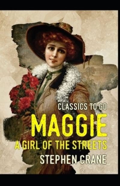 Cover for Stephen Crane · Maggie: A Girl of the Streets-Original Edition (Annotated) (Paperback Bog) (2021)