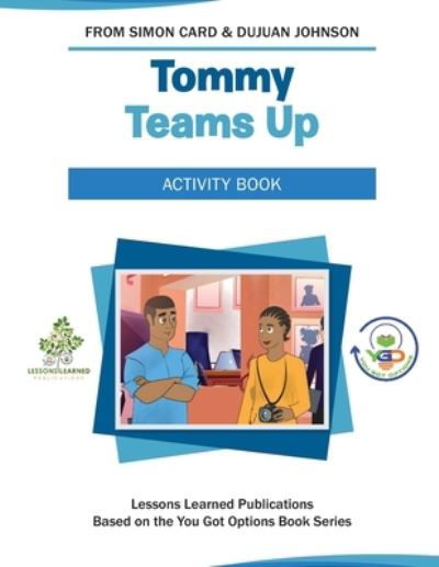 Cover for Dujuan Johnson · Tommy Teams Up Activity Book - You Got Options Financial Literacy (Paperback Bog) (2021)