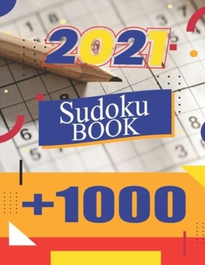 Cover for Barkoun Press · Sud0ku Book +1000: VOL 10 - The Biggest, Largest, Fattest, Thickest Sudoku Book on Earth for adults and kids with Solutions - Easy, Medium, Hard, Tons of Challenge for your Brain! (Paperback Book) (2021)