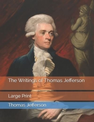 Cover for Thomas Jefferson · The Writings of Thomas Jefferson (Paperback Book) (2021)