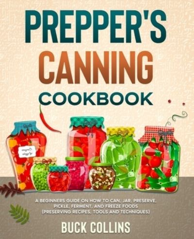 Cover for Survivr Source · Prepper's Canning Cookbook (Paperback Book) (2021)